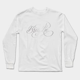 Breathe in Silver Long Sleeve T-Shirt